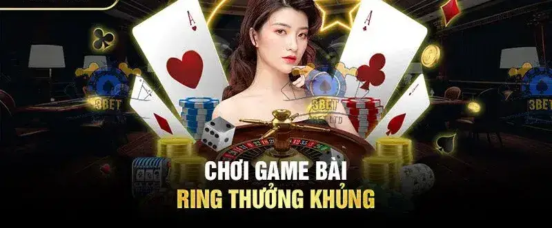 Khám Phá Thế Giới Game Bài Trực Tuyến Hấp Dẫn Tại 3BET 2 Khuyến Mãi Đăng Ký Và Nạp Tiền Hấp Dẫn