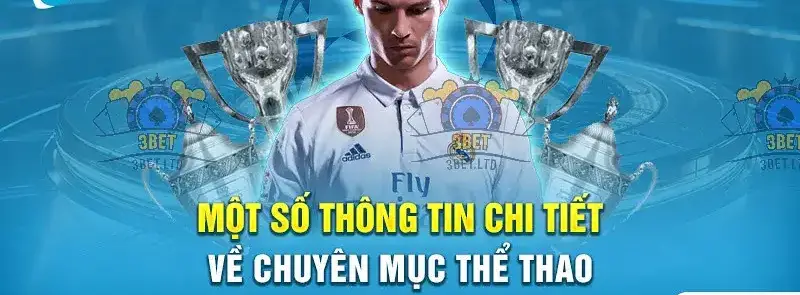 Khám Phá Thế Giới Cá Cược Thể Thao tại Nhà Cái 3BET 4 Giao Diện Và Trải Nghiệm Người Dùng Tại 3BET