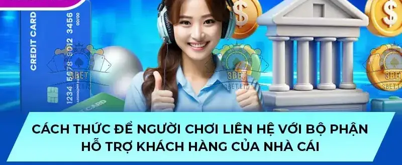 Liên hệ support 3BET - Hướng Dẫn Chi Tiết Các Bước 5 Hướng Dẫn Gọi Điện Đến Đường Dây Nóng 3BET