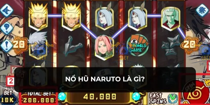 Hướng Dẫn Toàn Diện - Chơi Game Nổ Hũ Naruto Nhà Cái 3BET 2 Khái Quát Về Game Nổ Hũ Naruto tại Nhà Cái 3BET