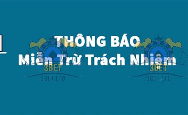 Tuyên Bố Miễn Trừ Trách Nhiệm của 3BET.LTD Đối Với Game Thủ 4 Nguy Cơ Bị Lừa Đảo
